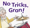 No tricks Gran!